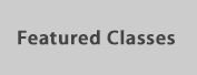 Featured Classes